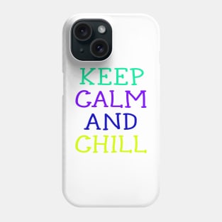 Keep Calm and Chill tshirt for kids Phone Case