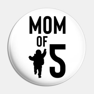 mom of 5 Pin