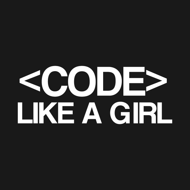 Code Like a Girl by Hip City Merch