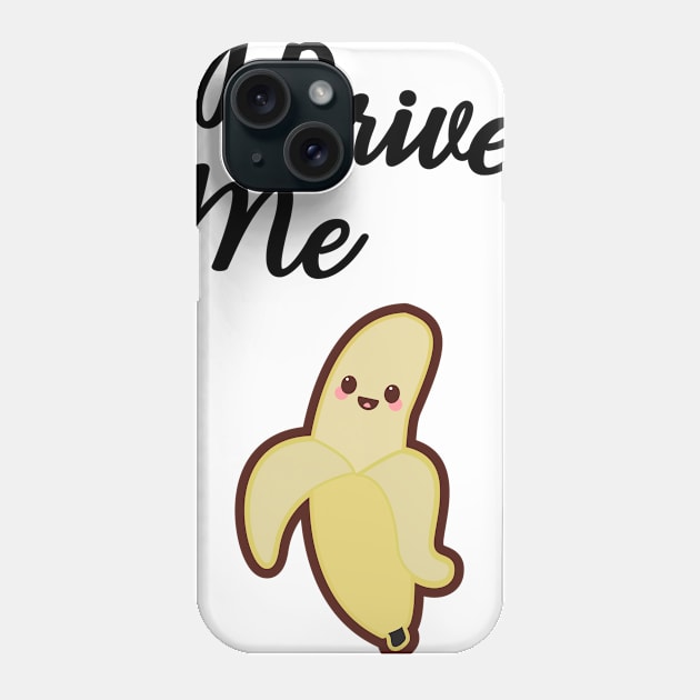 You Drive Me Bananas Phone Case by SusurrationStudio