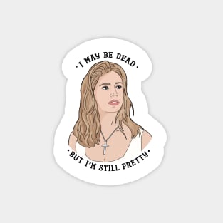 Buffy Still Pretty BTVS Magnet