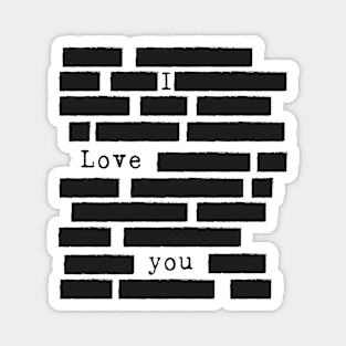 I Love You - Redacted Design Magnet