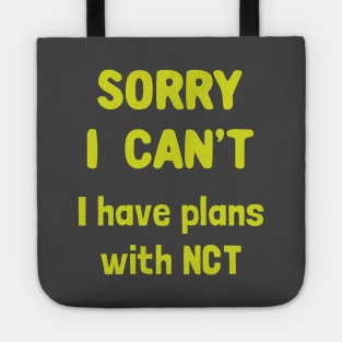 Sorry I can't i have plans with NCT Tote