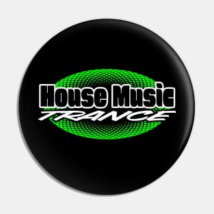 House Music Trance Graphic Pin