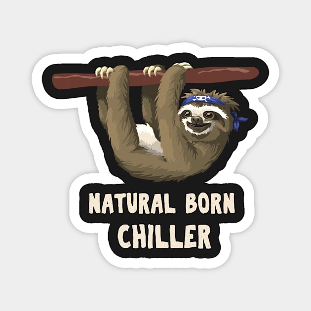 Natural Born Chiller -- Sloth Edition Magnet by CeeGunn