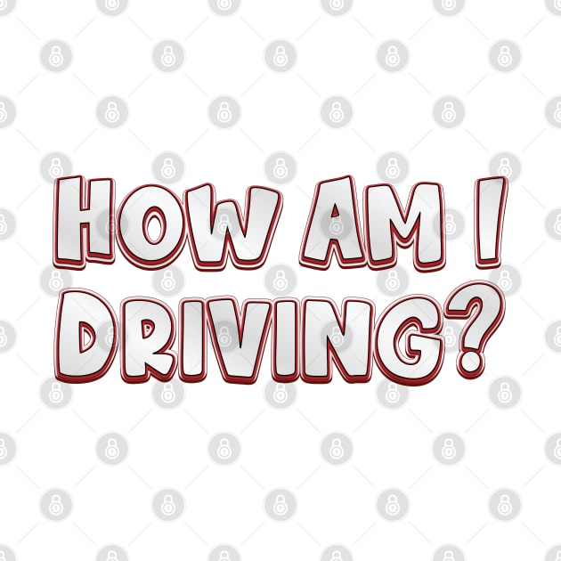 How Am I Driving? (radiohead) by QinoDesign