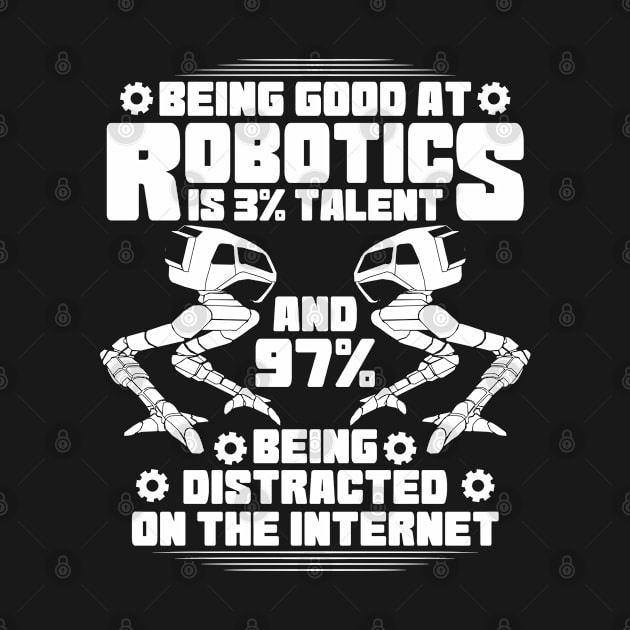 Robotics Robot Robots Engineer Gift Present by Krautshirts