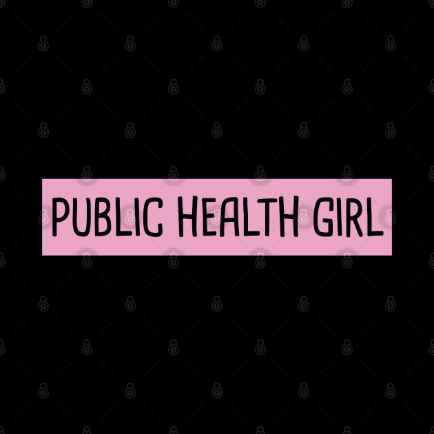 Public Health Girl by orlumbustheseller