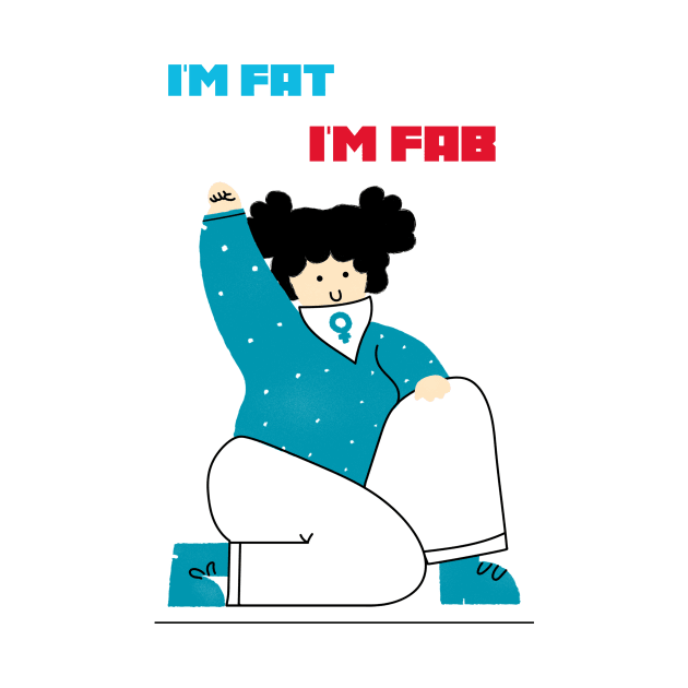I'm fat, I'm fab by Zipora