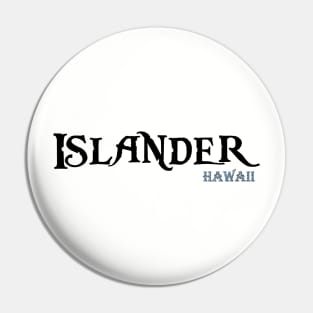 Islander - Hawaii Pin