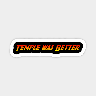 Temple Was Better Magnet