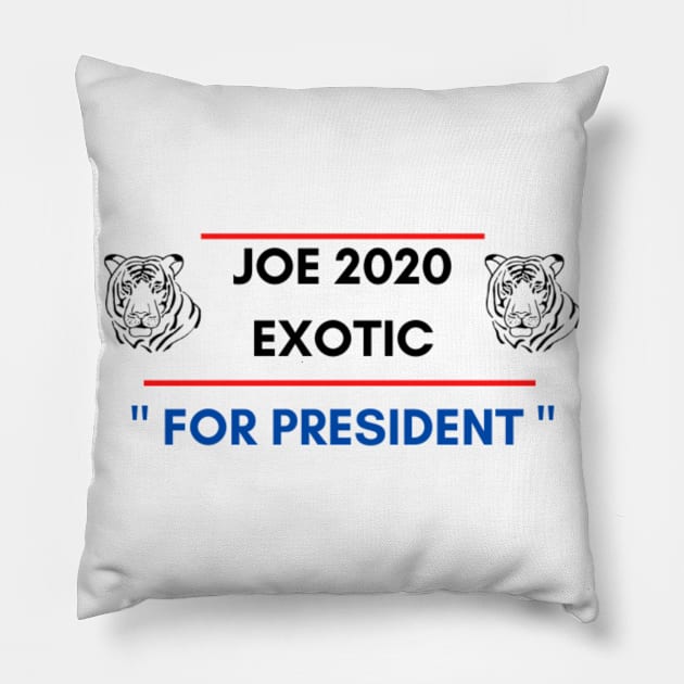 JOE EXOTIC 2020 FOR PRESIDENT Pillow by Rebelion