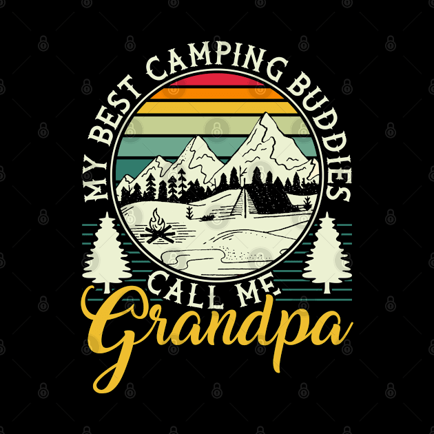 Camper Outdoor Tent My Best Camping Buddies Call Me Grandpa by Caskara