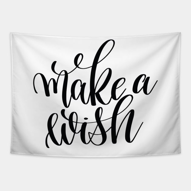 Make A Wish Inspirational and Motivational Quotes Tapestry by ProjectX23Red