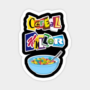 Cereal Killer Ransom Note Magnet