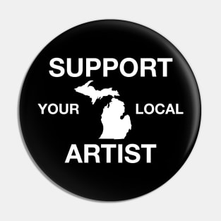 Support Your Local Artist - Michigan Pin