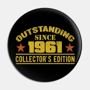 Outstanding Since 1961 Pin