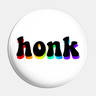 honk - rainbow edition Pin