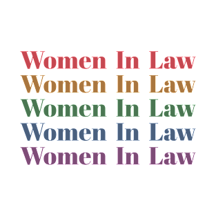 Women In Law - Proud Lawyer, Job, Occupation & Profession, For Her, For Women T-Shirt