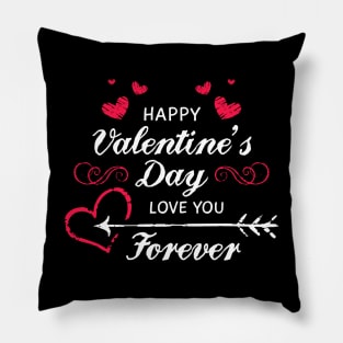 Happy Valentines Day Love You Forever Pillow