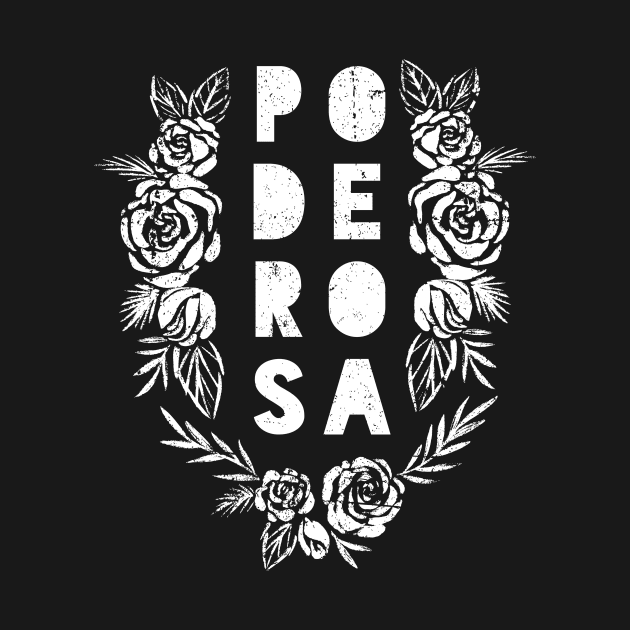 Poderosa - Powerful - white design by verde