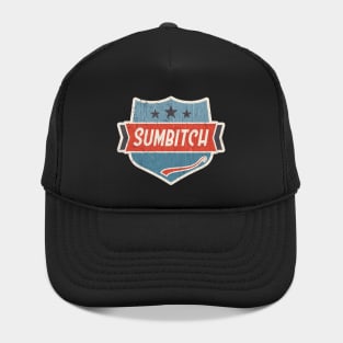 Sumbitch vintae art Hat