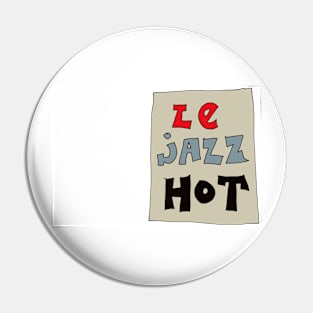 Le Jazz Hot Pin