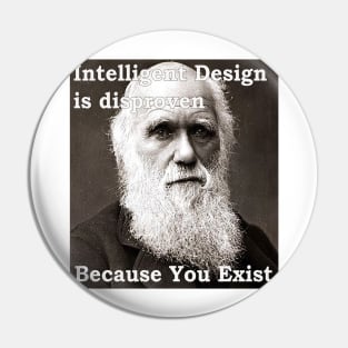 Intelligent Design Disproven Pin