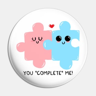 You "complete" me! Pin