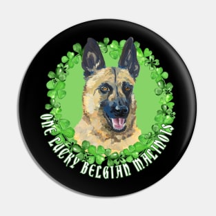 One Lucky Belgian Malinois Funny St. Patrick Dog Pin