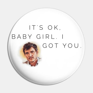 It's ok, baby girl. I got you Pin