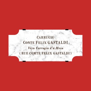 Rue Comte Felix Gastaldi T-Shirt