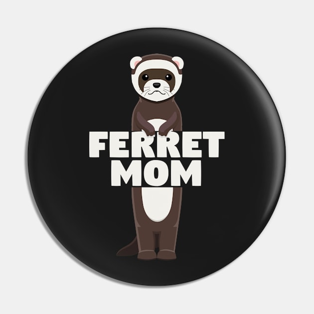 Ferret Mom Cute Standing Ferret Pin by CeeGunn