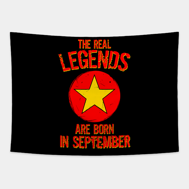 The Real Legends Are Born In September Tapestry by mazyoy