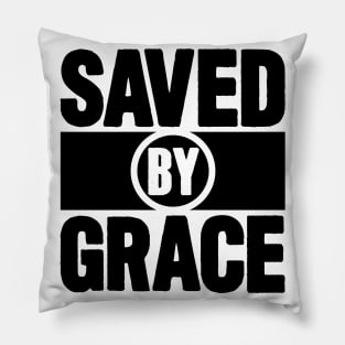 Saved By Grace Pillow