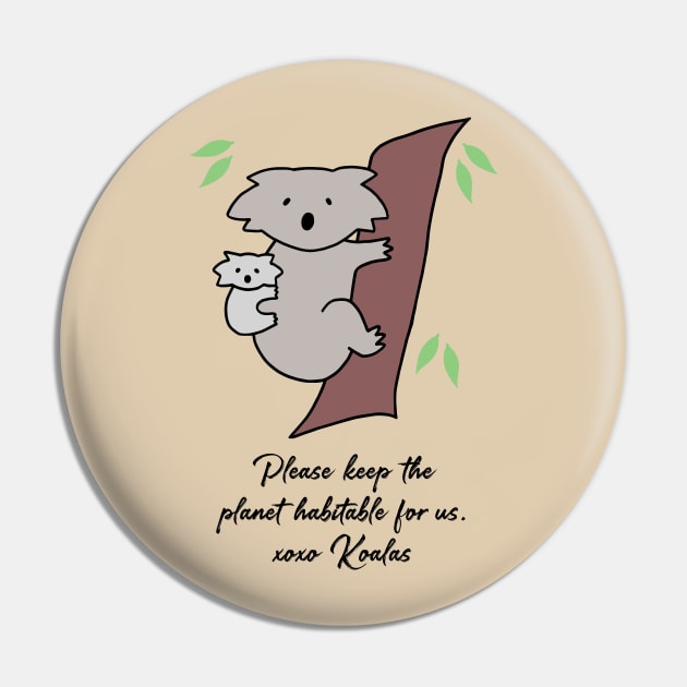 Koala - Habitable Planet (Fawn) Pin by ImperfectLife