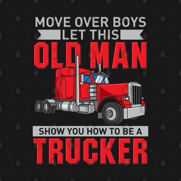 TRUCKER: Old Man Trucker by woormle