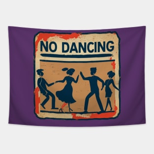 No Dancing Tapestry