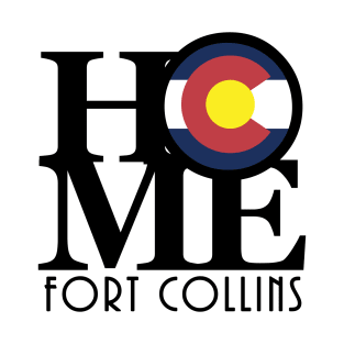 HOME Fort Collins CO T-Shirt