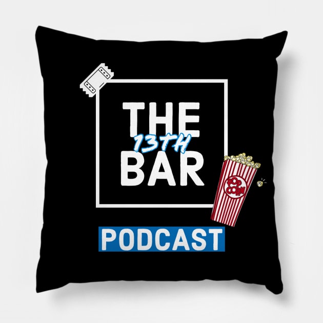 The 13th Bar Podcast Ticket Pillow by geeandtee1