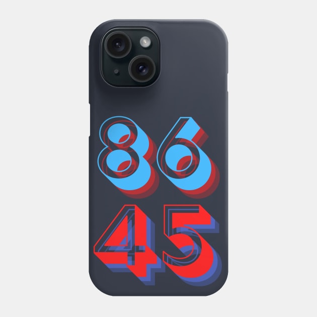 86 45 (vote to eighty-six Donald Trump, the forty-fifth president) Phone Case by TJWDraws