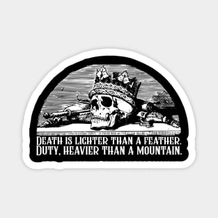 Death Is Lighter Than A Feather Duty Heavier Than a Mountain Wheel of Time Robert Jordan Quote Magnet