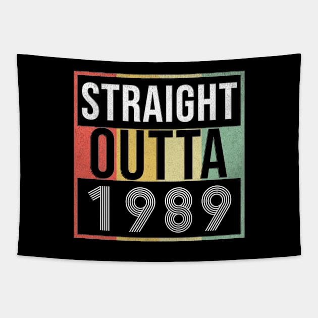 Straight Outta 1989 - Born In 1989 Tapestry by giftideas