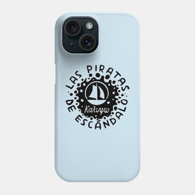 Las Piratas de Escandalo Phone Case by badlydrawnbabe