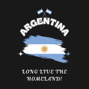 Argentina Pride, Long Live the Homeland T-Shirt