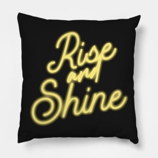 Neon Rise and Shine Sign Art Pillow