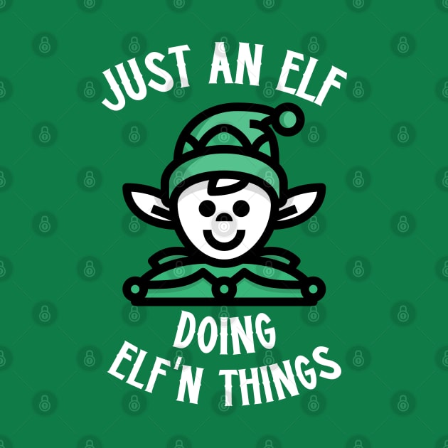 Just An Elf Doing Elf'n Things by Etopix