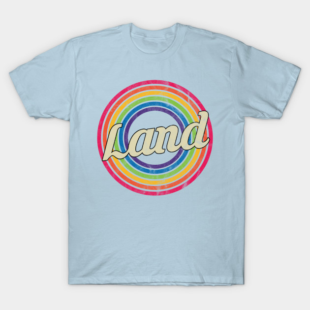 Discover Land - Retro Rainbow Faded-Style - Land - T-Shirt