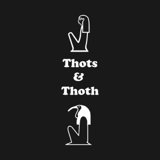 THOTS 'n Thoth T-Shirt