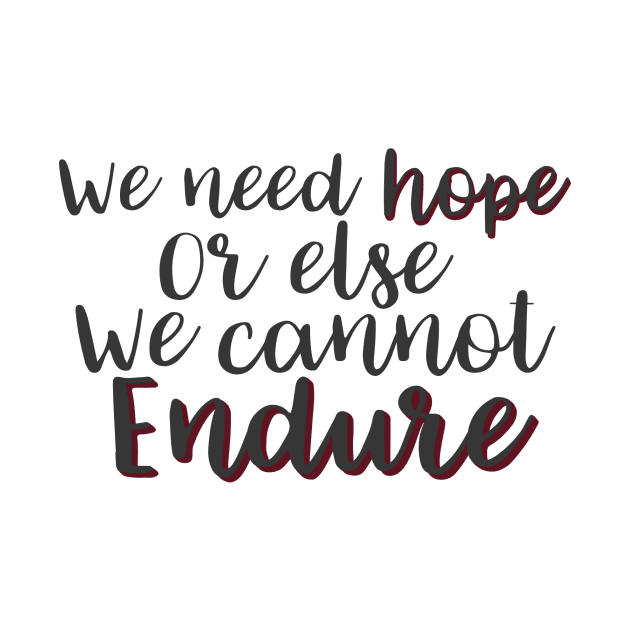 We Need Hope by DreamsofTiaras